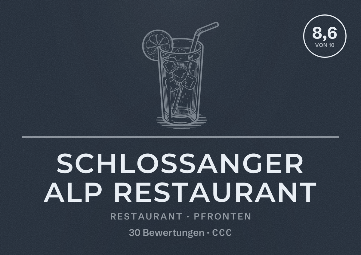 Illustriertes Poster von Schlossanger Alp Restaurant, Restaurant in Pfronten: Bewertung 8,6 von 10 aus 30 Bewertungen, Preisniveau €€€