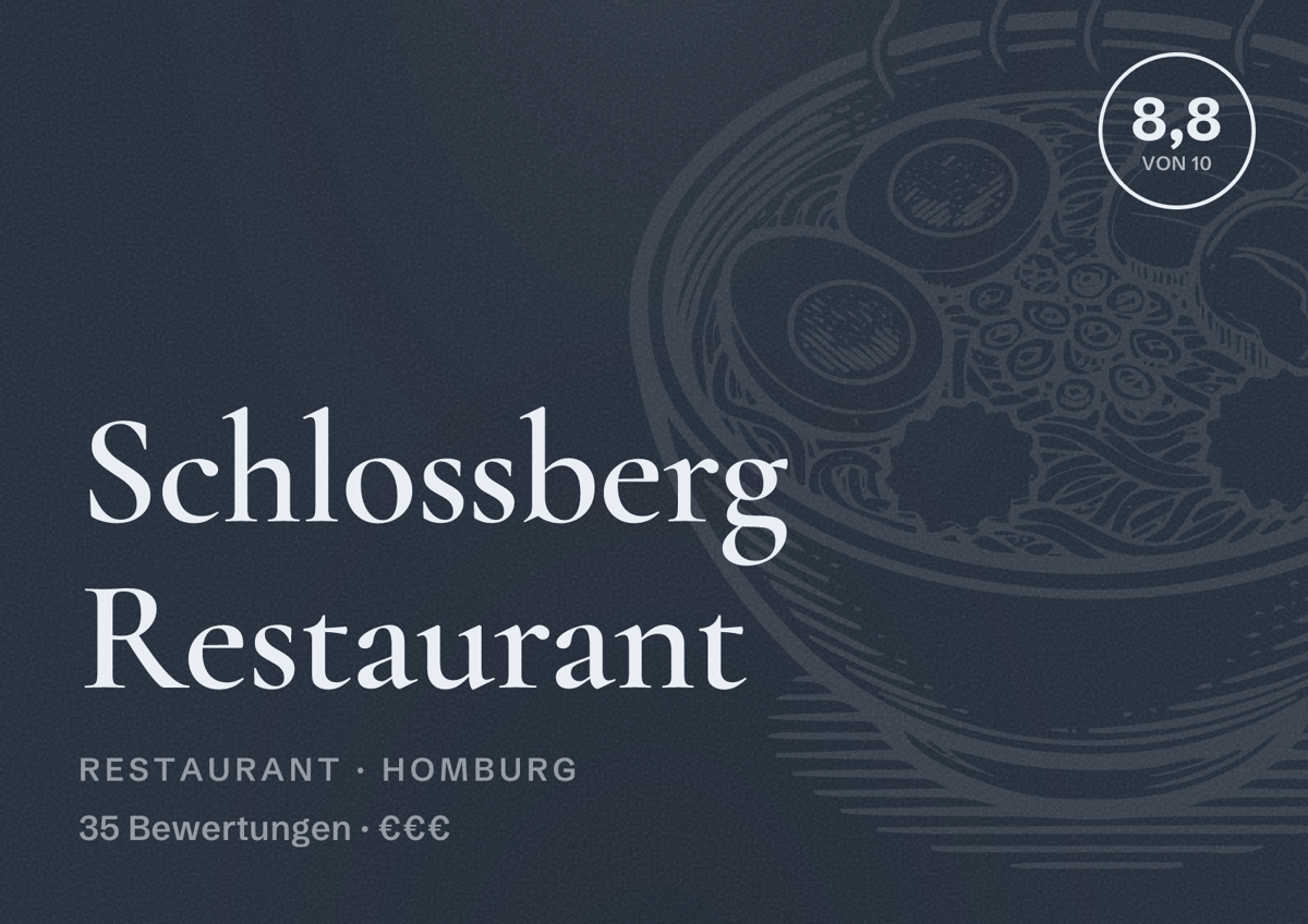 Illustriertes Poster von Schlossberg Restaurant, Restaurant in Homburg: Bewertung 8,8 von 10 aus 35 Bewertungen, Preisniveau €€€