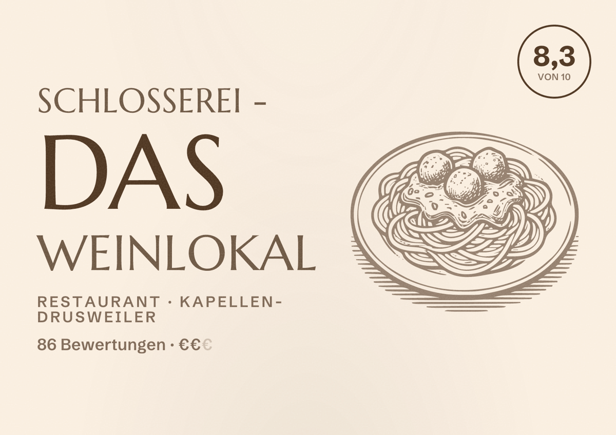 Illustriertes Poster von Schlosserei - Das Weinlokal, Restaurant in Kapellen-Drusweiler: Bewertung 8,3 von 10 aus 86 Bewertungen, Preisniveau €€