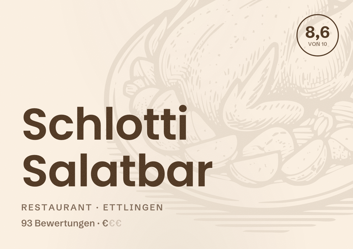 Illustriertes Poster von Schlotti Salatbar, Restaurant in Ettlingen: Bewertung 8,6 von 10 aus 93 Bewertungen, Preisniveau €
