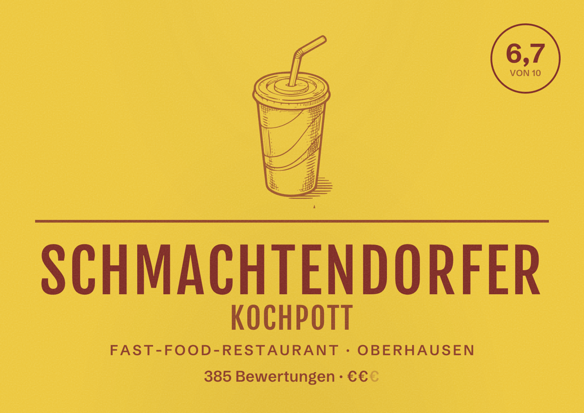 Illustriertes Poster von Schmachtendorfer Kochpott, Fast-Food-Restaurant in Oberhausen: Bewertung 6,7 von 10 aus 385 Bewertungen, Preisniveau €€