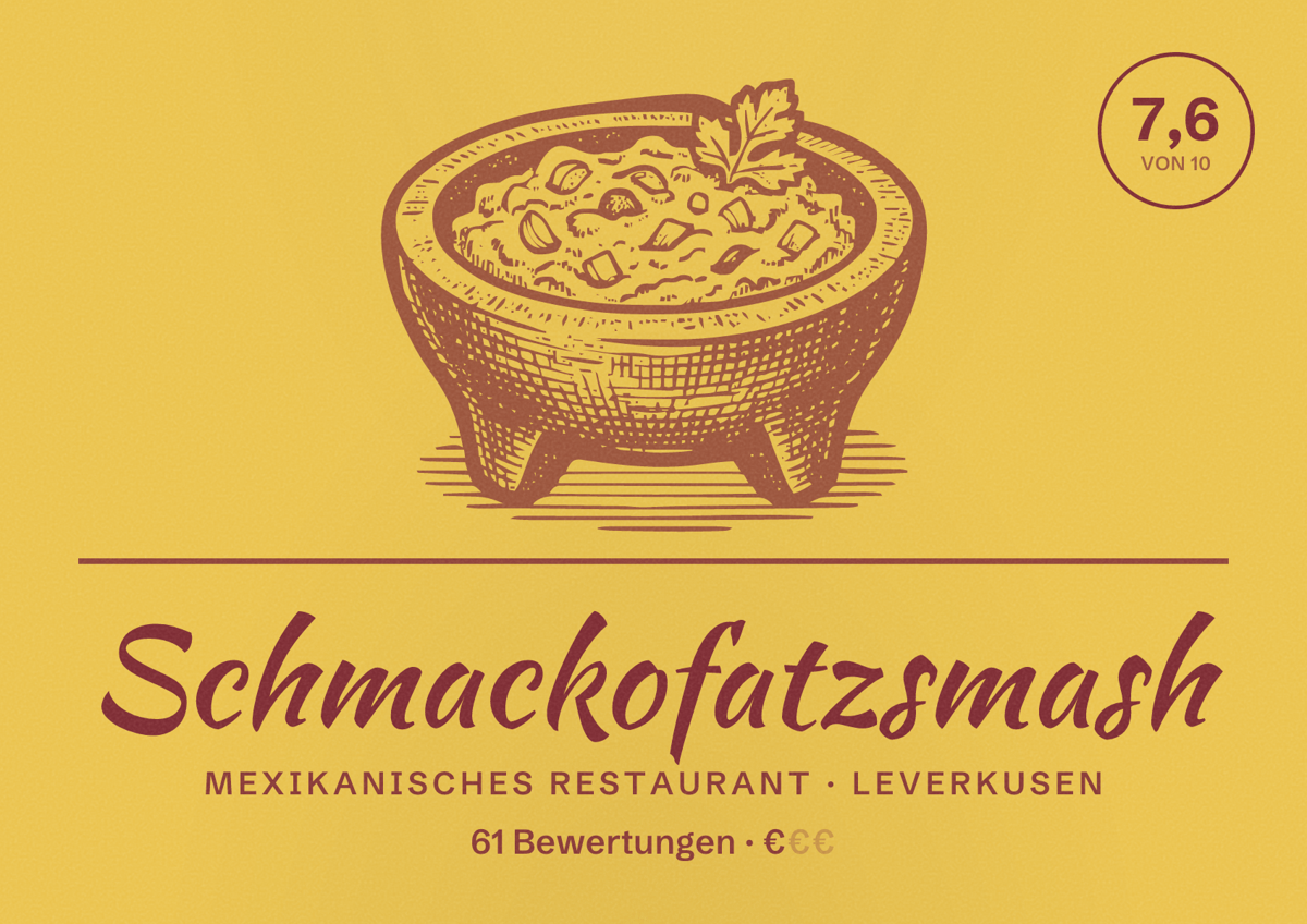 Illustriertes Poster von Schmackofatzsmash, Mexikanisches Restaurant in Leverkusen: Bewertung 7,6 von 10 aus 61 Bewertungen, Preisniveau €