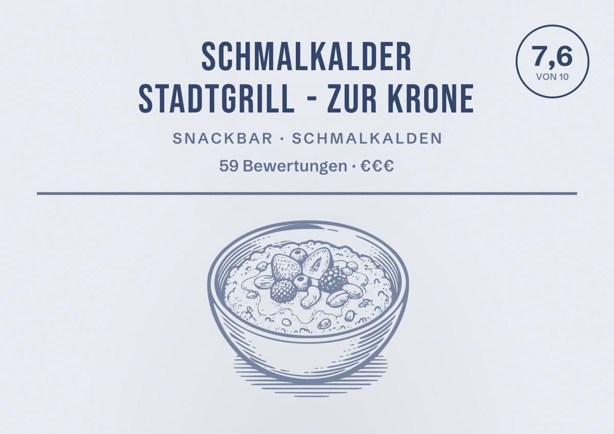 Illustriertes Poster von Schmalkalder Stadtgrill - Zur Krone, Snackbar in Schmalkalden: Bewertung 7,6 von 10 aus 59 Bewertungen, Preisniveau €€€