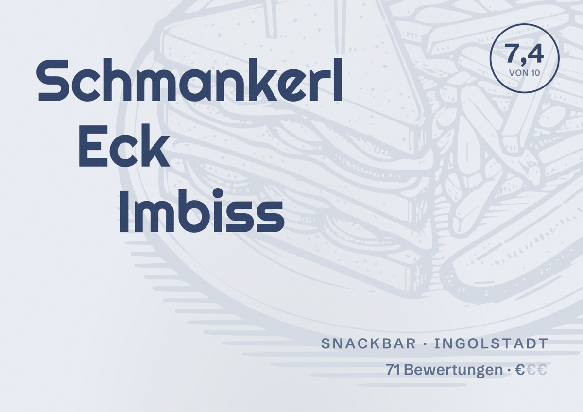 Illustriertes Poster von Schmankerl Eck Imbiss, Snackbar in Ingolstadt: Bewertung 7,4 von 10 aus 71 Bewertungen, Preisniveau €