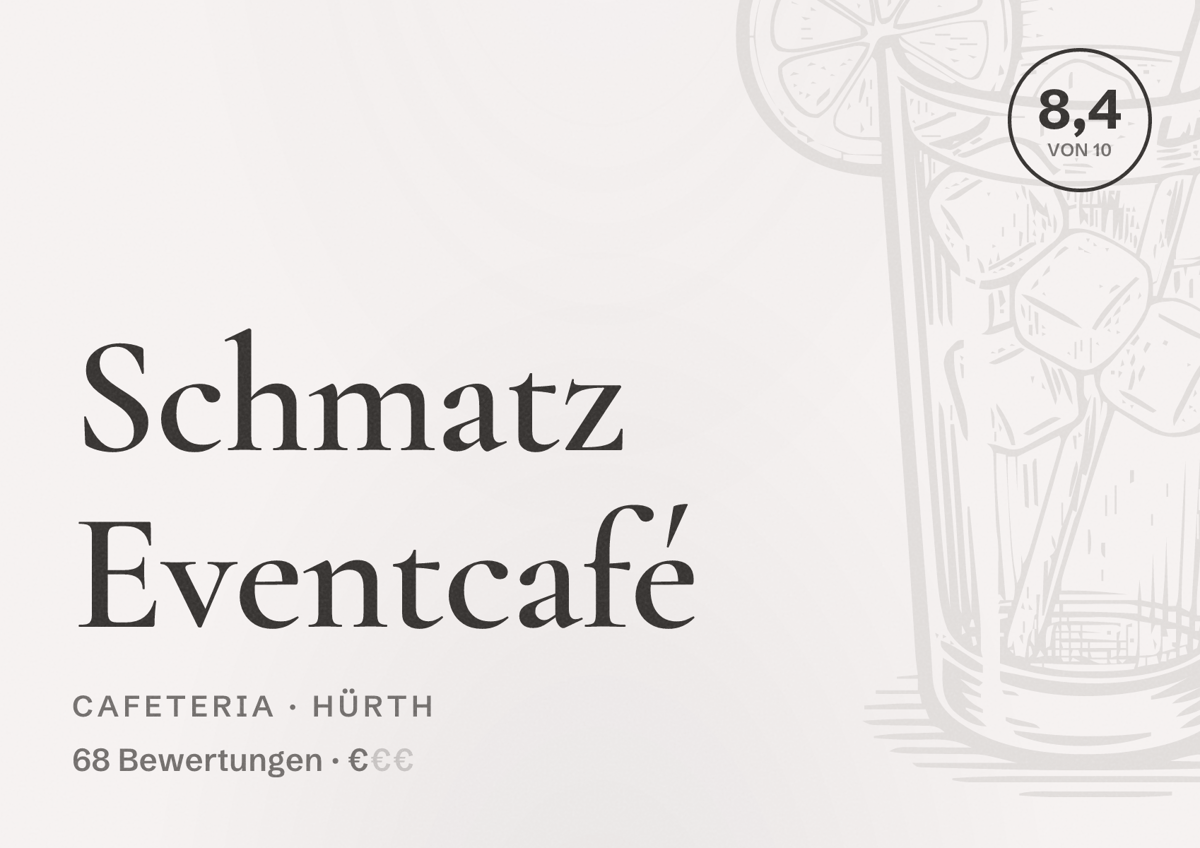 Illustriertes Poster von Schmatz Eventcafé, Cafeteria in Hürth: Bewertung 8,4 von 10 aus 68 Bewertungen, Preisniveau €