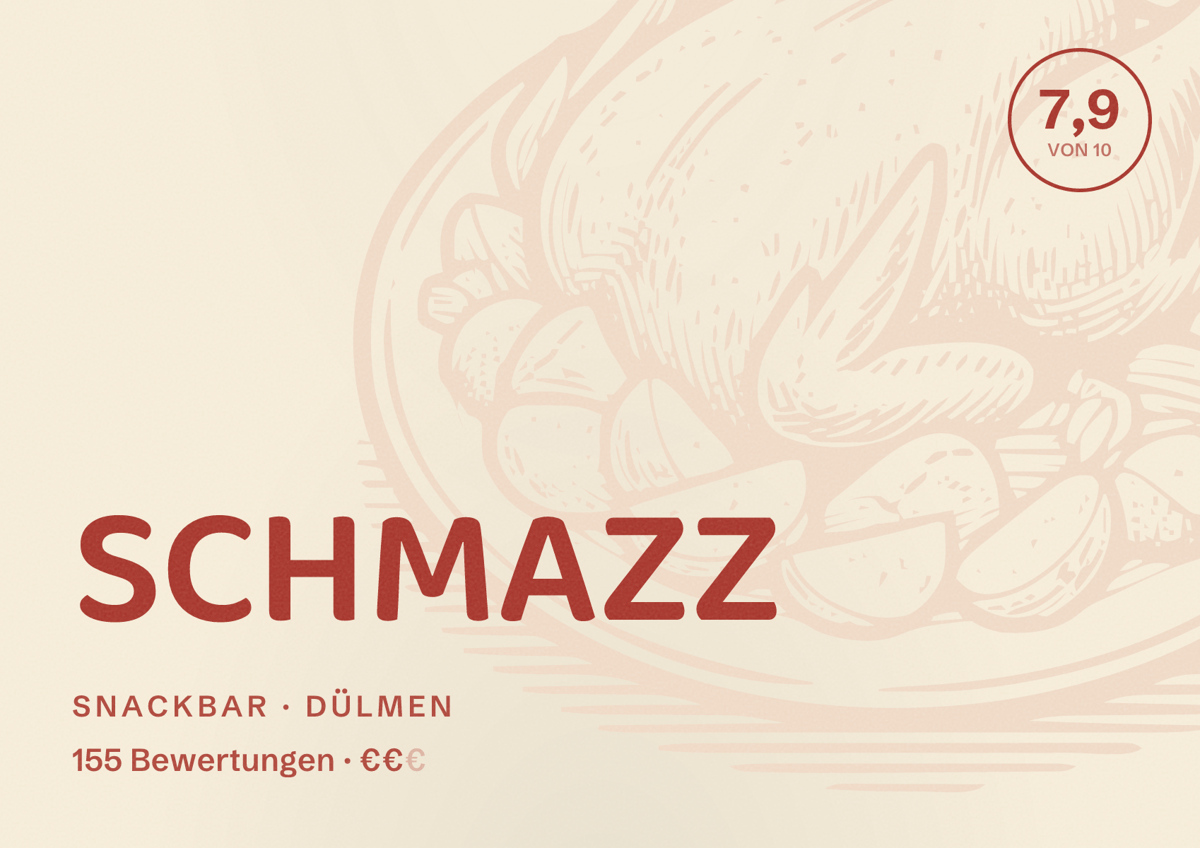 Illustriertes Poster von SCHMAZZ, Snackbar in Dülmen: Bewertung 7,9 von 10 aus 155 Bewertungen, Preisniveau €€