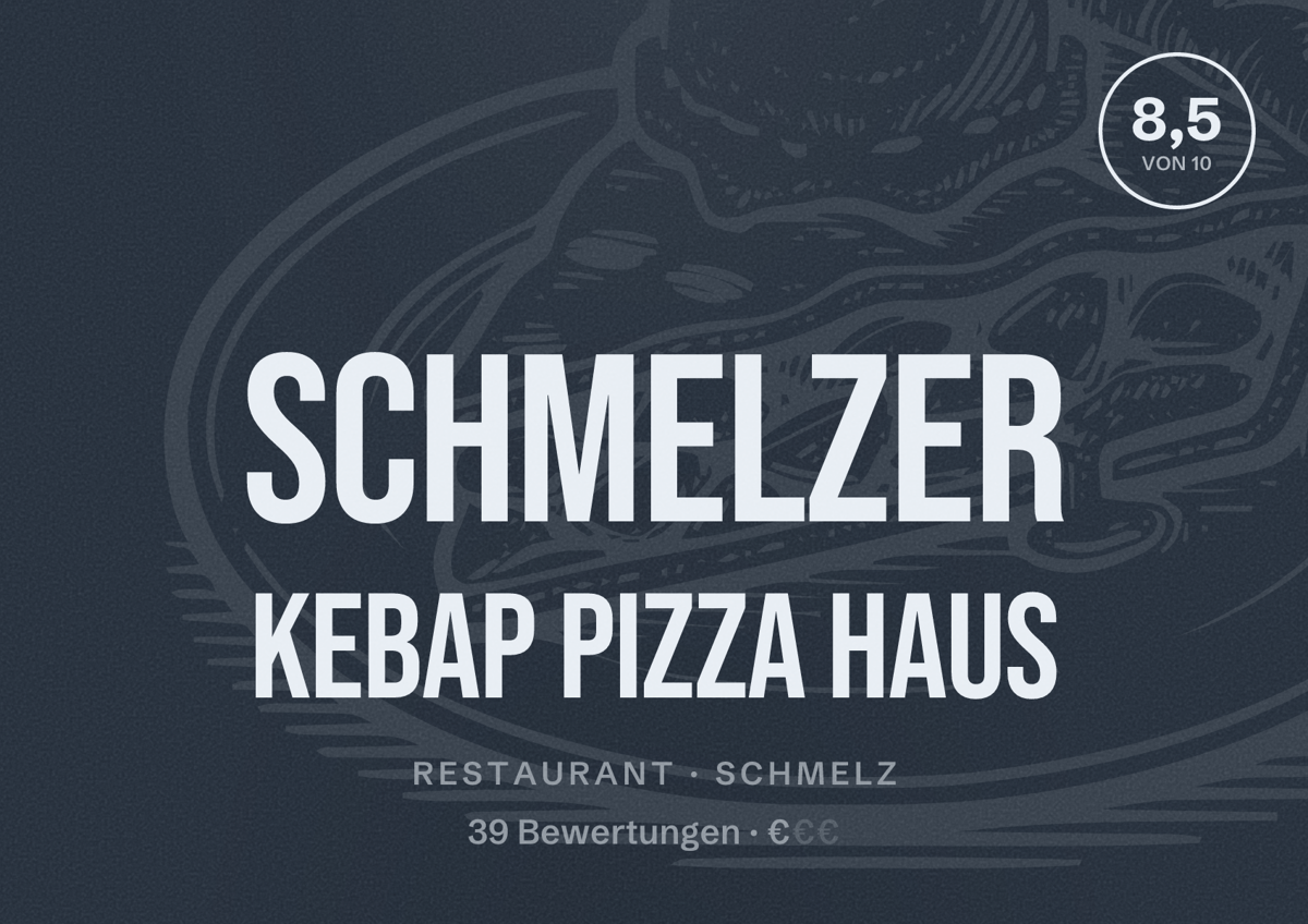 Illustriertes Poster von Schmelzer Kebap Pizza Haus, Restaurant in Schmelz: Bewertung 8,5 von 10 aus 39 Bewertungen, Preisniveau €