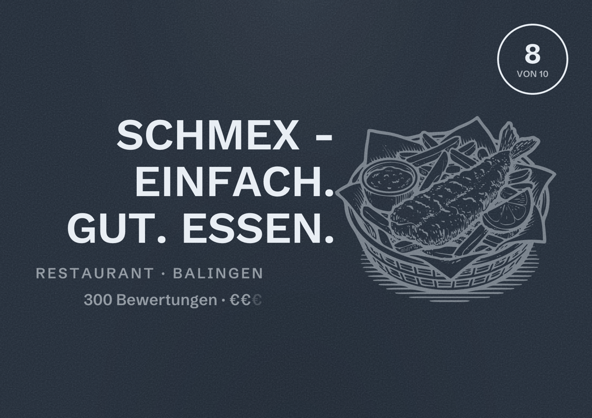 Illustriertes Poster von SCHMEX - EINFACH. GUT. ESSEN., Restaurant in Balingen: Bewertung 8 von 10 aus 300 Bewertungen, Preisniveau €€