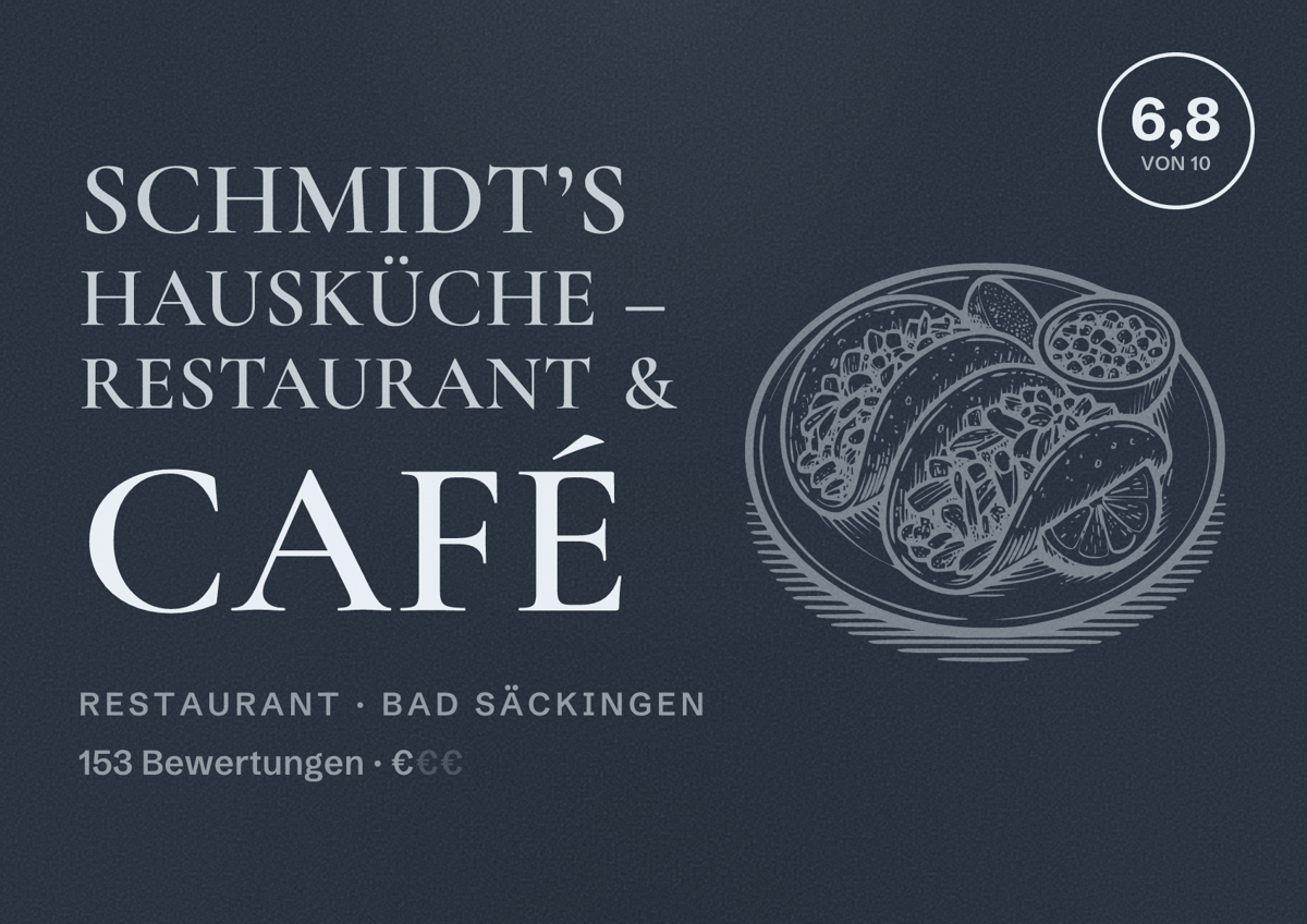 Illustriertes Poster von Schmidt’s Hausküche – Restaurant & Café, Restaurant in Bad Säckingen: Bewertung 6,8 von 10 aus 153 Bewertungen, Preisniveau €