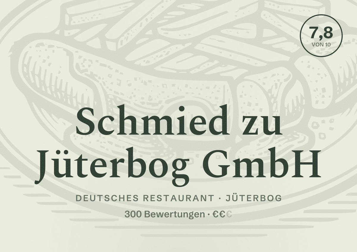Illustriertes Poster von Schmied zu Jüterbog GmbH, Deutsches Restaurant in Jüterbog: Bewertung 7,8 von 10 aus 300 Bewertungen, Preisniveau €€