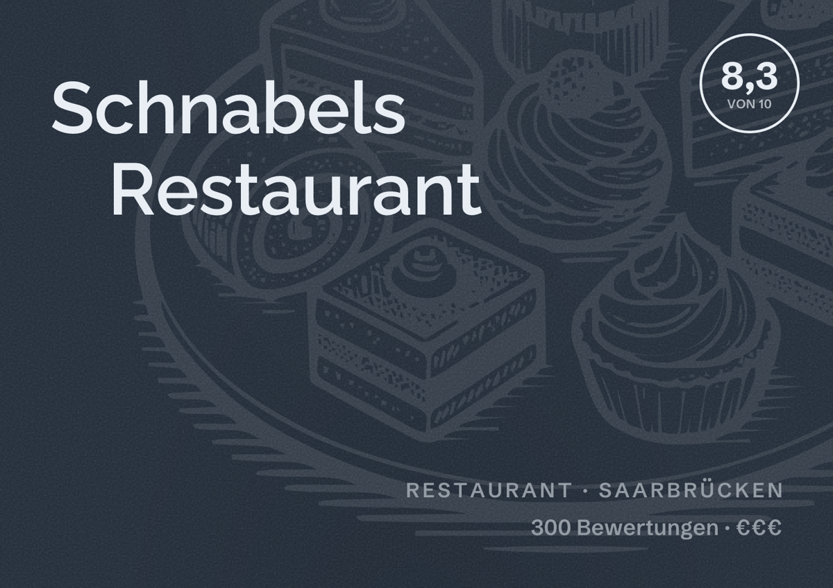 Illustriertes Poster von Schnabels Restaurant, Restaurant in Saarbrücken: Bewertung 8,3 von 10 aus 300 Bewertungen, Preisniveau €€€