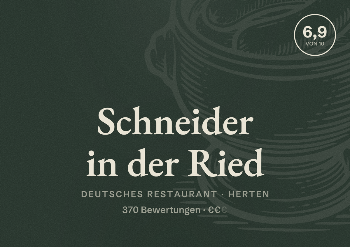 Illustriertes Poster von Schneider in der Ried, Deutsches Restaurant in Herten: Bewertung 6,9 von 10 aus 370 Bewertungen, Preisniveau €€