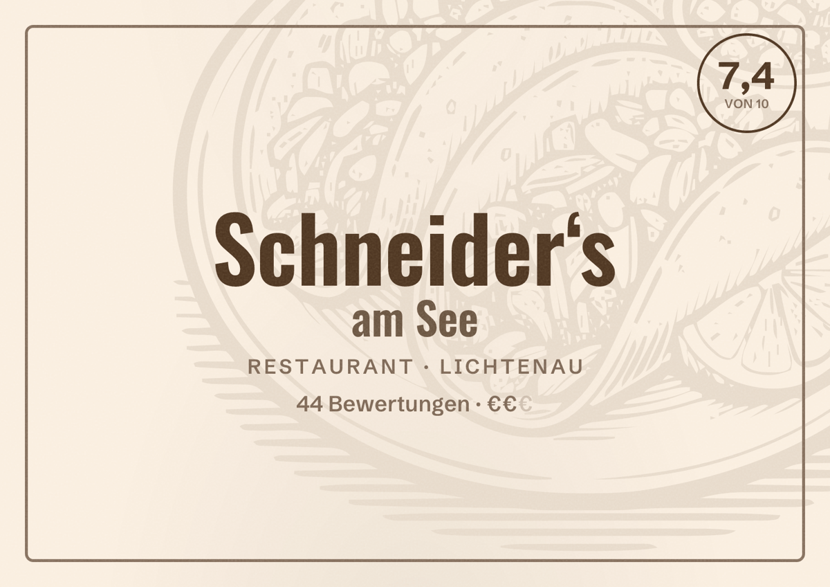Illustriertes Poster von Schneider‘s am See, Restaurant in Lichtenau: Bewertung 7,4 von 10 aus 44 Bewertungen, Preisniveau €€