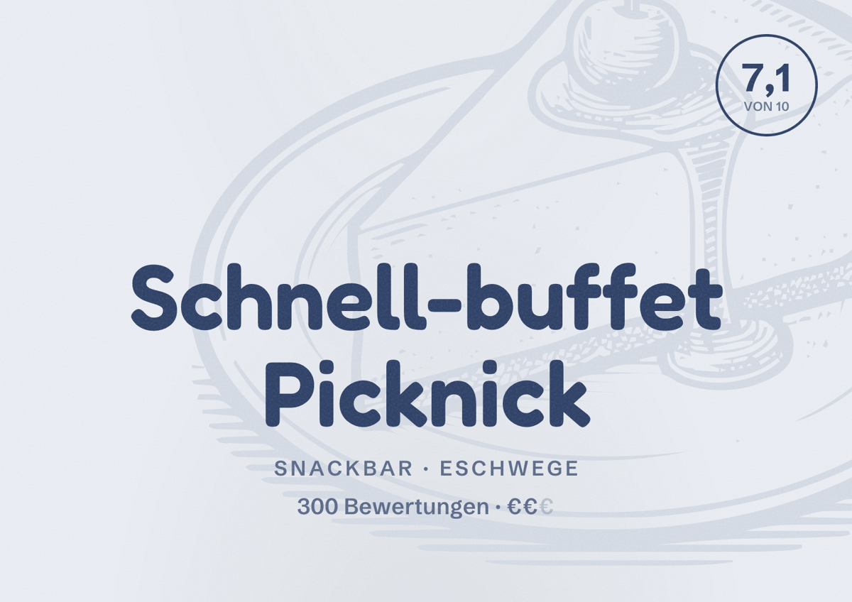 Illustriertes Poster von Schnell-buffet Picknick, Snackbar in Eschwege: Bewertung 7,1 von 10 aus 300 Bewertungen, Preisniveau €€