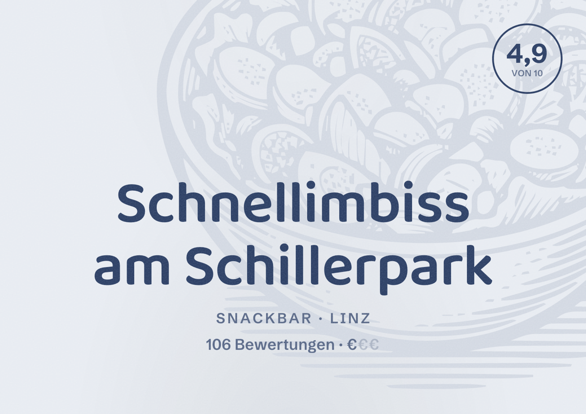 Illustriertes Poster von Schnellimbiss am Schillerpark, Snackbar in Linz: Bewertung 4,9 von 10 aus 106 Bewertungen, Preisniveau €