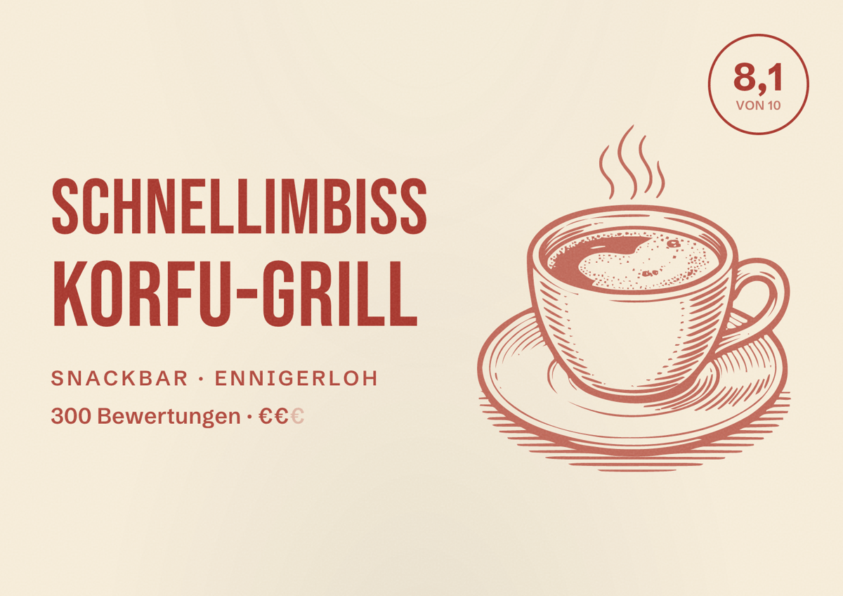 Illustriertes Poster von Schnellimbiss Korfu-Grill, Snackbar in Ennigerloh: Bewertung 8,1 von 10 aus 300 Bewertungen, Preisniveau €€