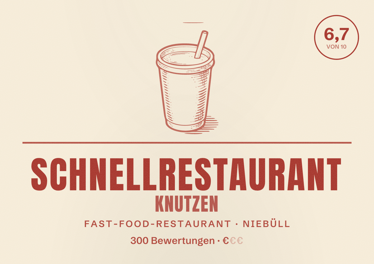 Illustriertes Poster von Schnellrestaurant Knutzen, Fast-Food-Restaurant in Niebüll: Bewertung 6,7 von 10 aus 300 Bewertungen, Preisniveau €
