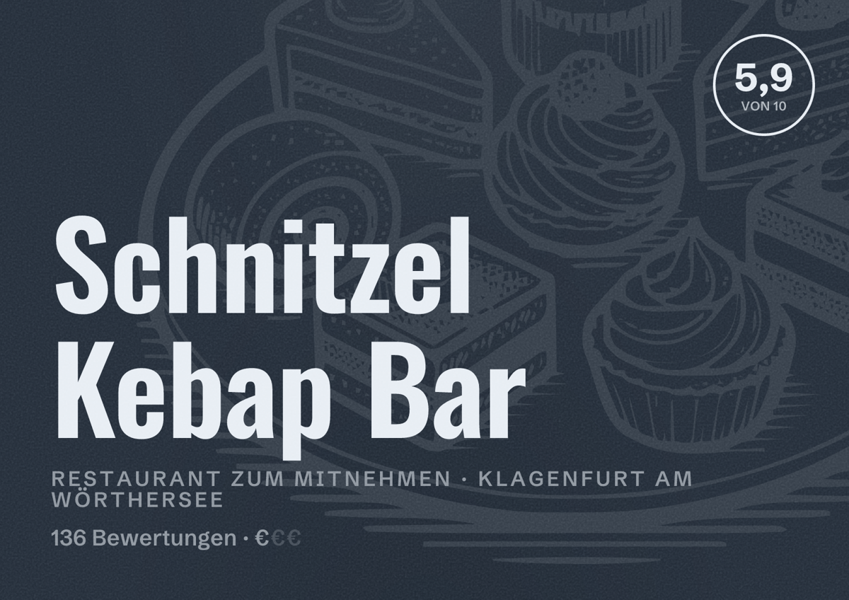 Illustriertes Poster von Schnitzel Kebap Bar, Restaurant zum Mitnehmen in Klagenfurt am Wörthersee: Bewertung 5,9 von 10 aus 136 Bewertungen, Preisniveau €