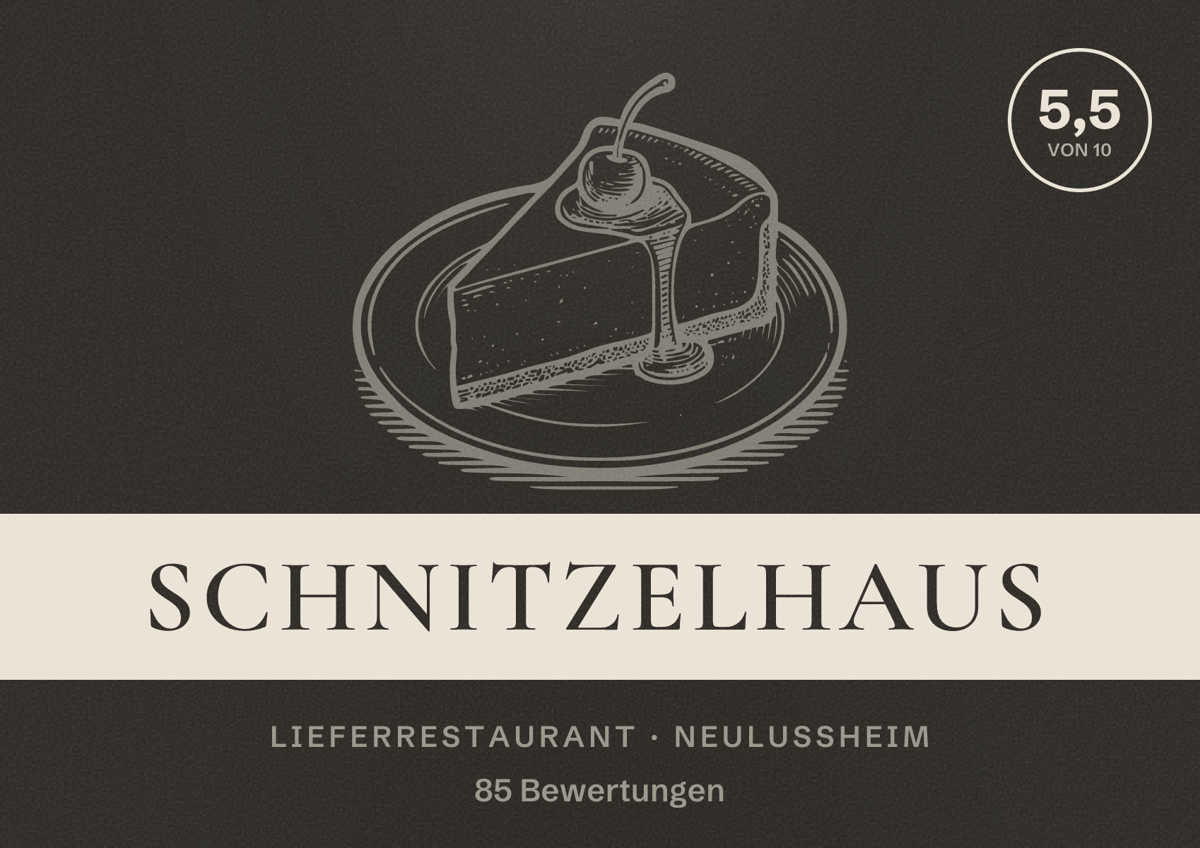Illustriertes Poster von Schnitzelhaus, Lieferrestaurant in Neulußheim: Bewertung 5,5 von 10 aus 85 Bewertungen