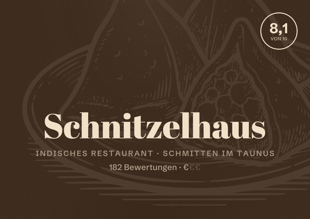 Illustriertes Poster von Schnitzelhaus, Indisches Restaurant in Schmitten im Taunus: Bewertung 8,1 von 10 aus 182 Bewertungen, Preisniveau €