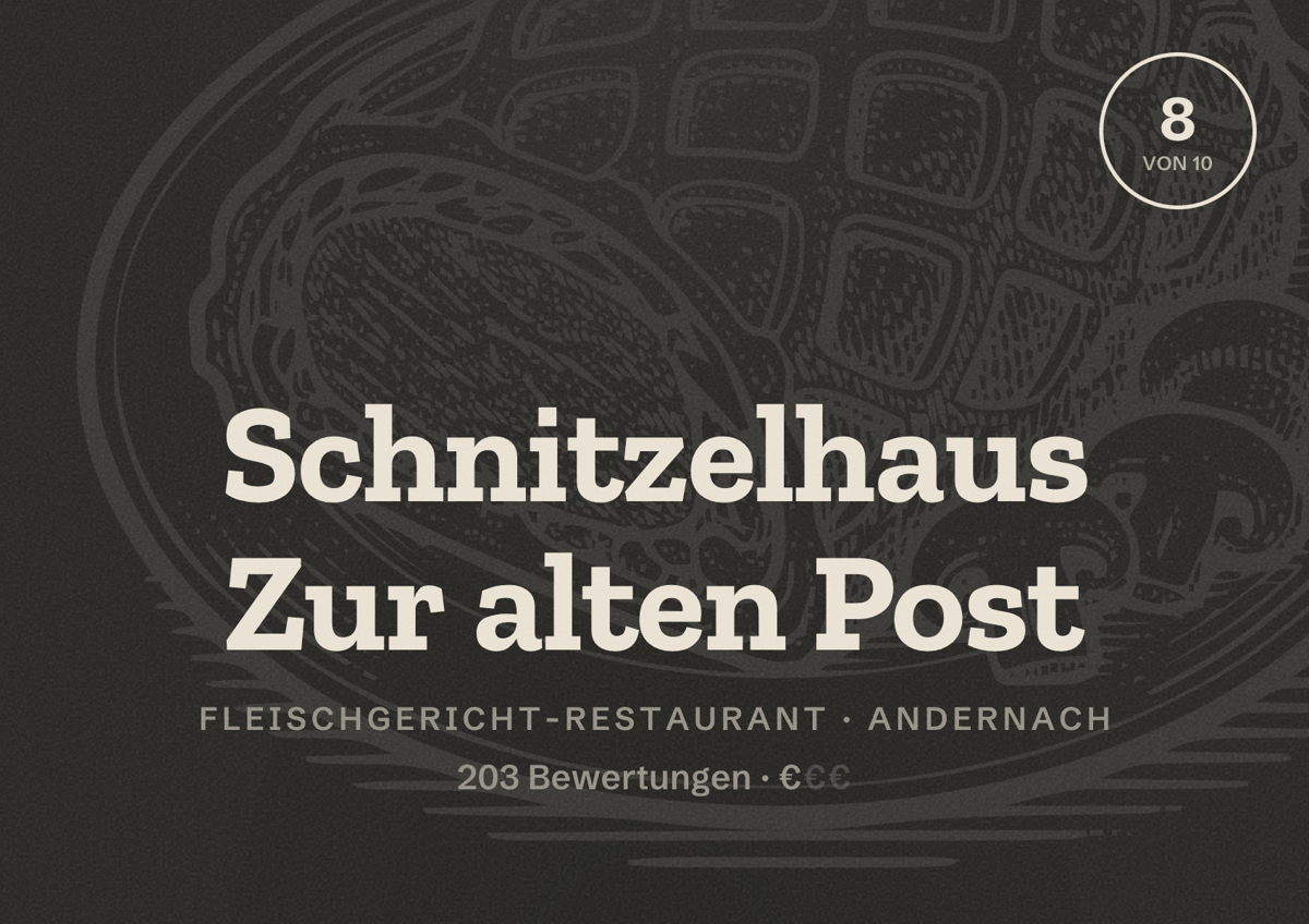 Illustriertes Poster von Schnitzelhaus Zur alten Post, Fleischgericht-Restaurant in Andernach: Bewertung 8 von 10 aus 203 Bewertungen, Preisniveau €