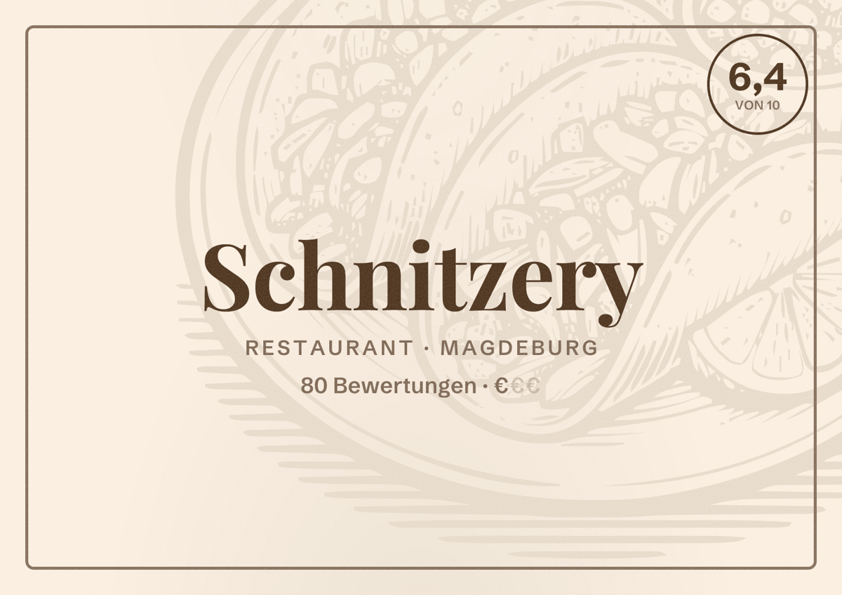 Illustriertes Poster von Schnitzery, Restaurant in Magdeburg: Bewertung 6,4 von 10 aus 80 Bewertungen, Preisniveau €