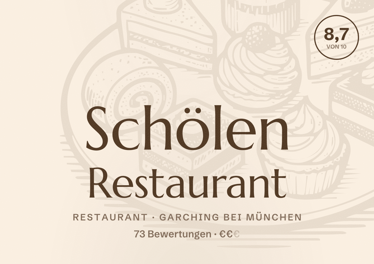 Illustriertes Poster von Schölen Restaurant, Restaurant in Garching bei München: Bewertung 8,7 von 10 aus 73 Bewertungen, Preisniveau €€