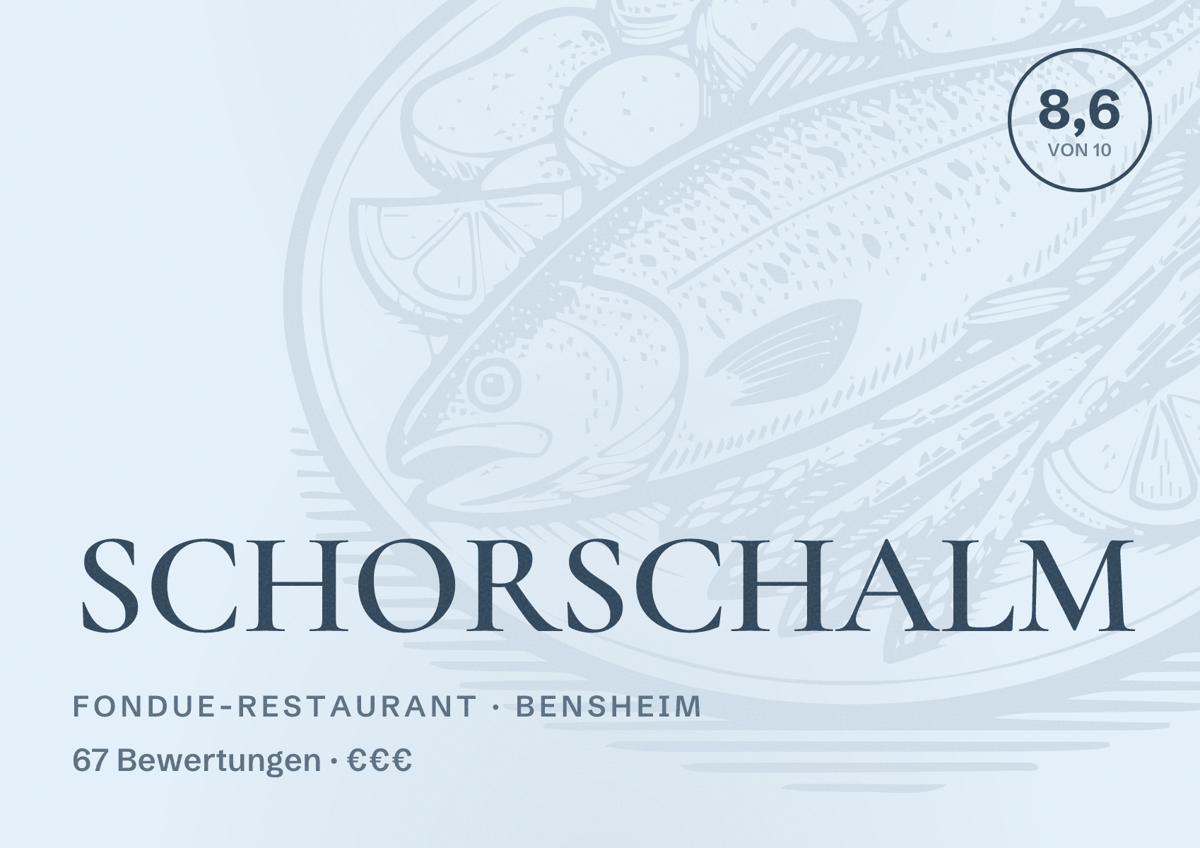 Illustriertes Poster von SCHORSCHALM, Fondue-Restaurant in Bensheim: Bewertung 8,6 von 10 aus 67 Bewertungen, Preisniveau €€€