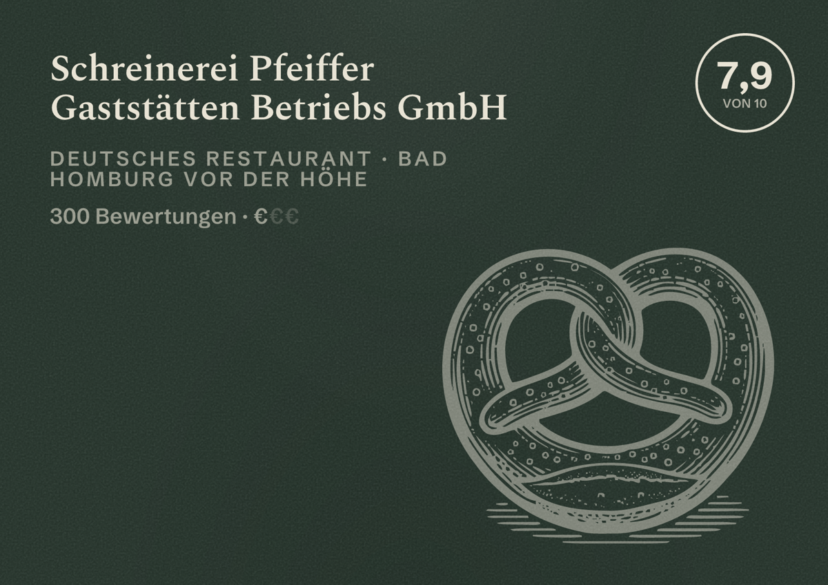 Illustriertes Poster von Schreinerei Pfeiffer Gaststätten Betriebs GmbH, Deutsches Restaurant in Bad Homburg vor der Höhe: Bewertung 7,9 von 10 aus 300 Bewertungen, Preisniveau €