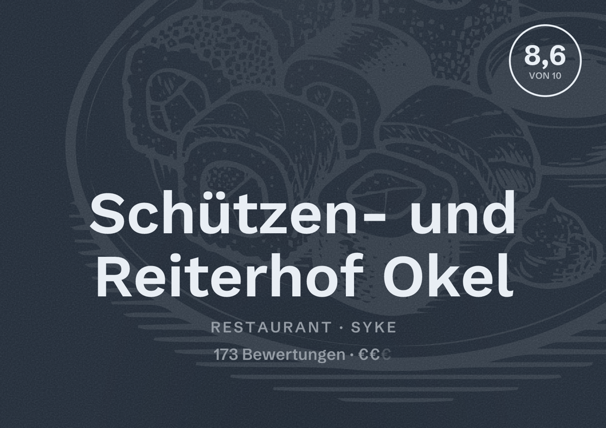 Illustriertes Poster von Schützen- und Reiterhof Okel, Restaurant in Syke: Bewertung 8,6 von 10 aus 173 Bewertungen, Preisniveau €€