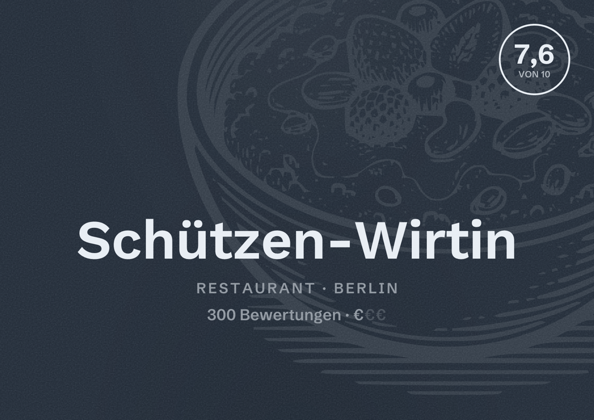 Illustriertes Poster von Schützen-Wirtin, Restaurant in Berlin: Bewertung 7,6 von 10 aus 300 Bewertungen, Preisniveau €