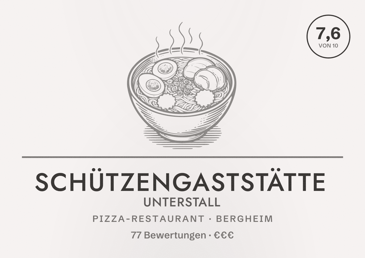 Illustriertes Poster von Schützengaststätte Unterstall, Pizza-Restaurant in Bergheim: Bewertung 7,6 von 10 aus 77 Bewertungen, Preisniveau €€€