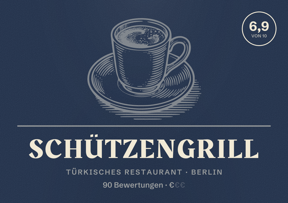 Illustriertes Poster von Schützengrill, Türkisches Restaurant in Berlin: Bewertung 6,9 von 10 aus 90 Bewertungen, Preisniveau €
