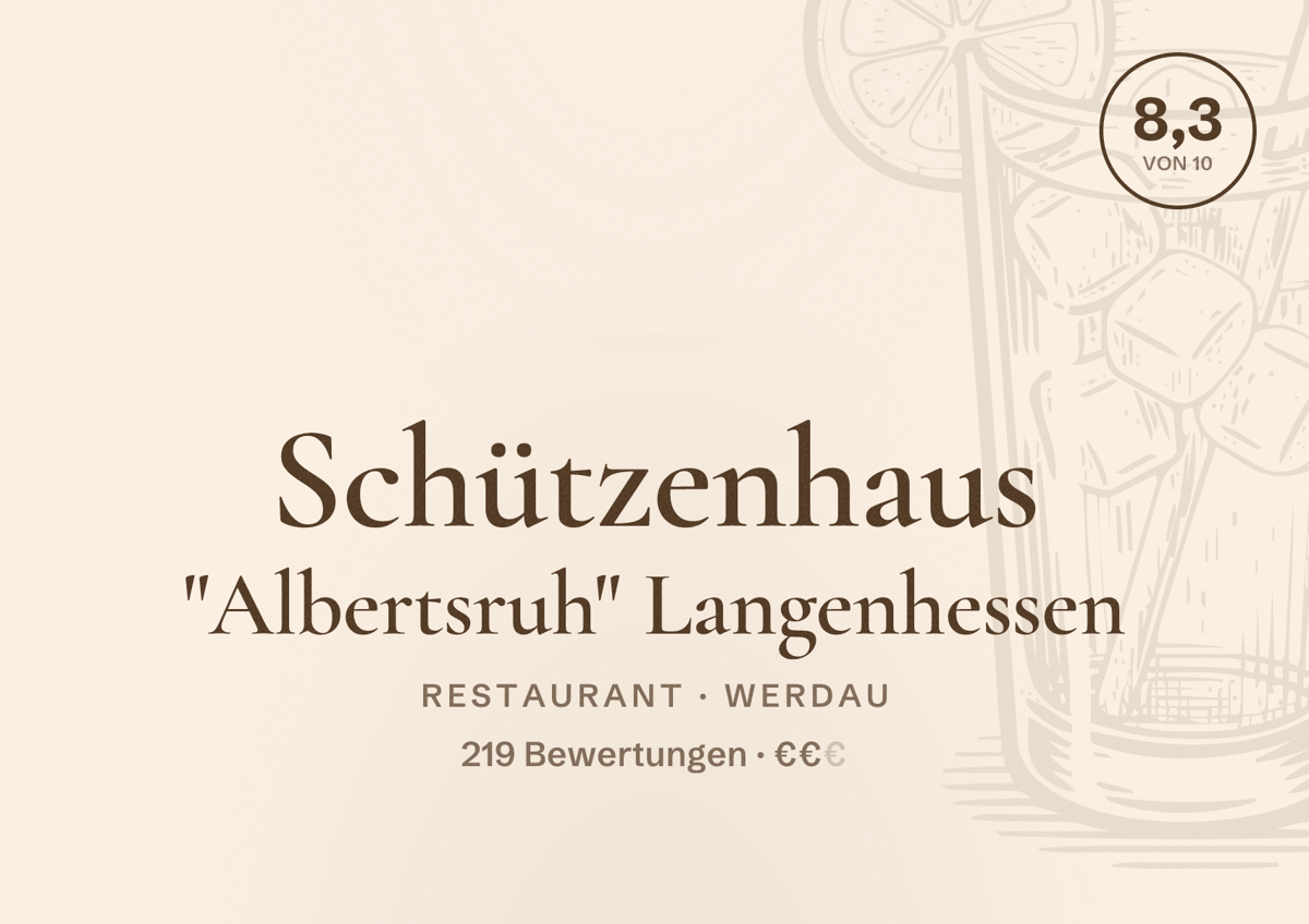Illustriertes Poster von Schützenhaus "Albertsruh" Langenhessen, Restaurant in Werdau: Bewertung 8,3 von 10 aus 219 Bewertungen, Preisniveau €€