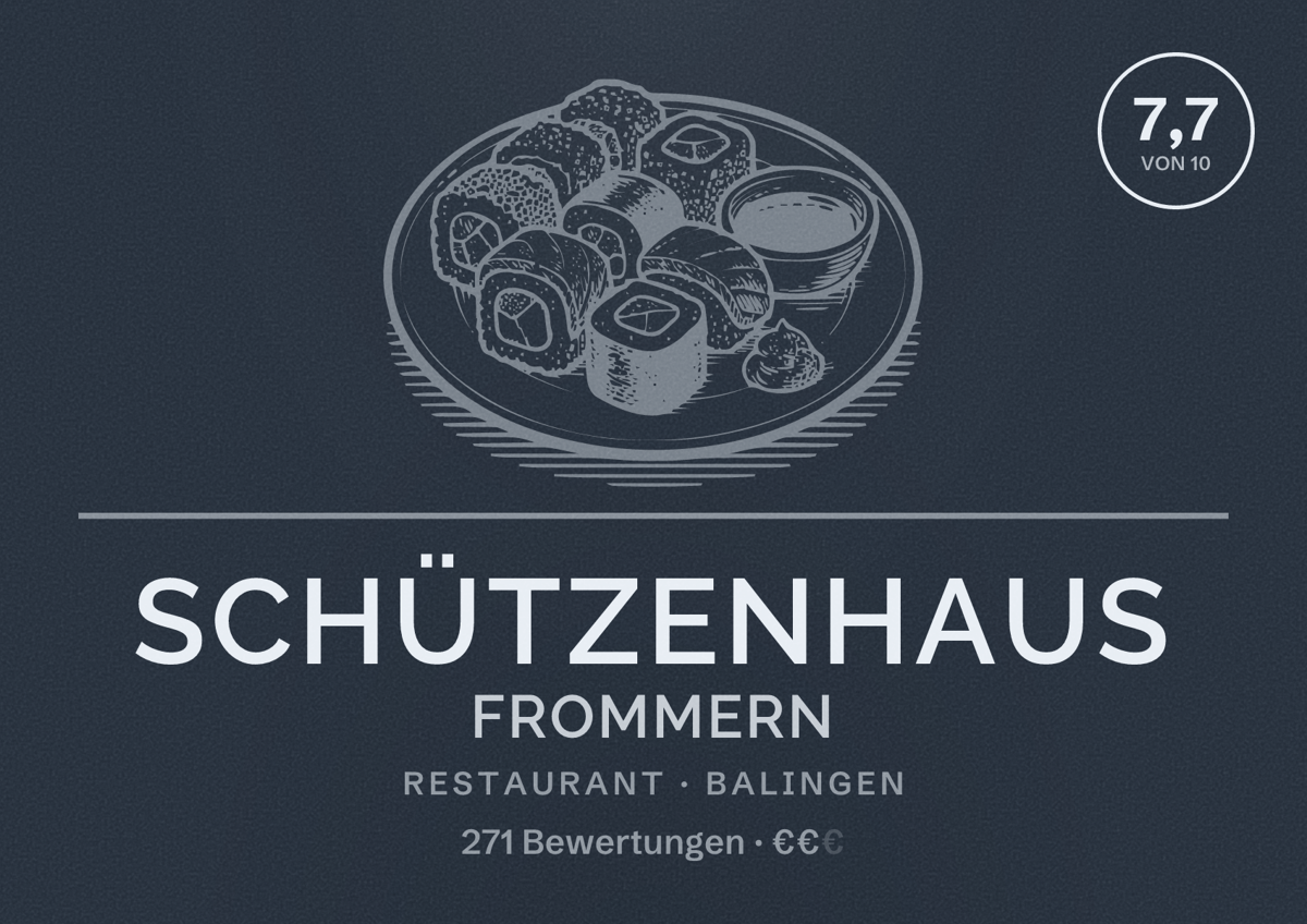 Illustriertes Poster von Schützenhaus Frommern, Restaurant in Balingen: Bewertung 7,7 von 10 aus 271 Bewertungen, Preisniveau €€