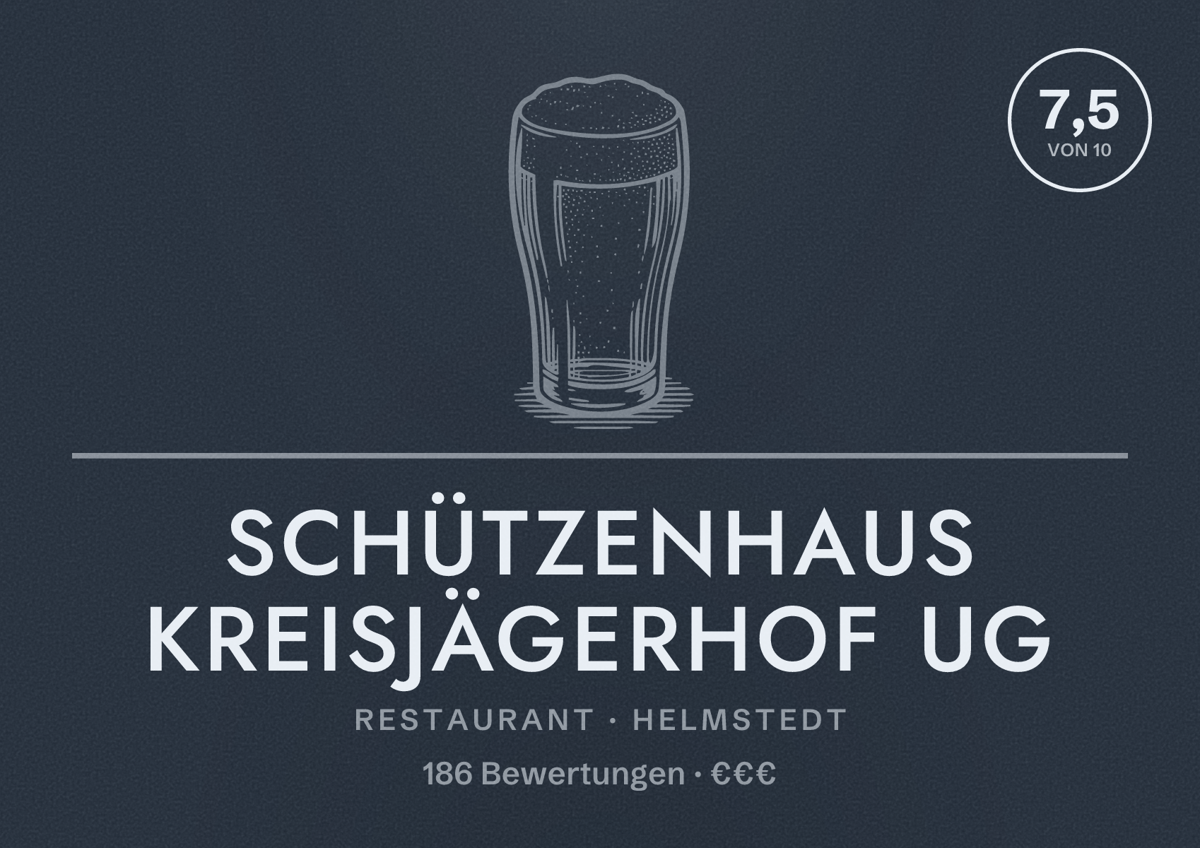 Illustriertes Poster von Schützenhaus Kreisjägerhof UG, Restaurant in Helmstedt: Bewertung 7,5 von 10 aus 186 Bewertungen, Preisniveau €€€