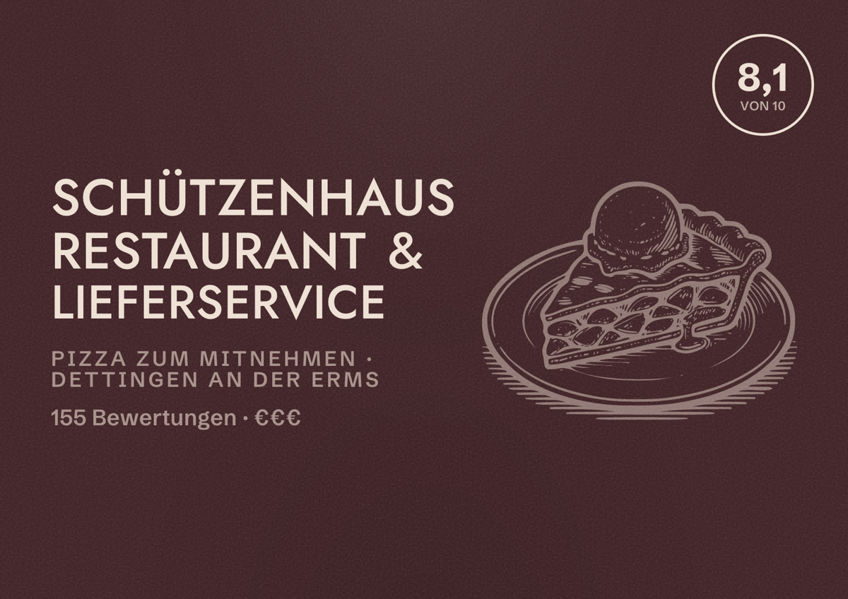 Illustriertes Poster von Schützenhaus Restaurant & Lieferservice, Pizza zum Mitnehmen in Dettingen an der Erms: Bewertung 8,1 von 10 aus 155 Bewertungen, Preisniveau €€€