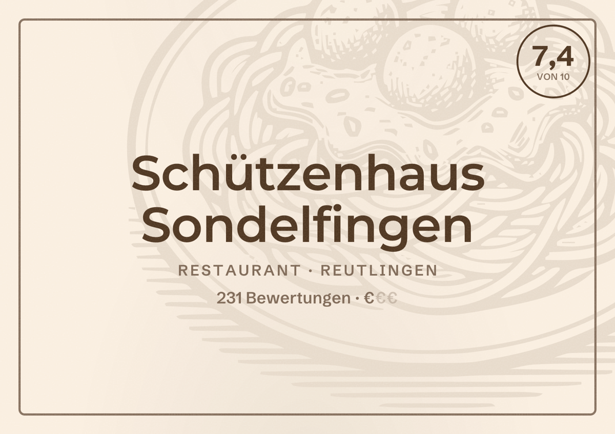 Illustriertes Poster von Schützenhaus Sondelfingen, Restaurant in Reutlingen: Bewertung 7,4 von 10 aus 231 Bewertungen, Preisniveau €