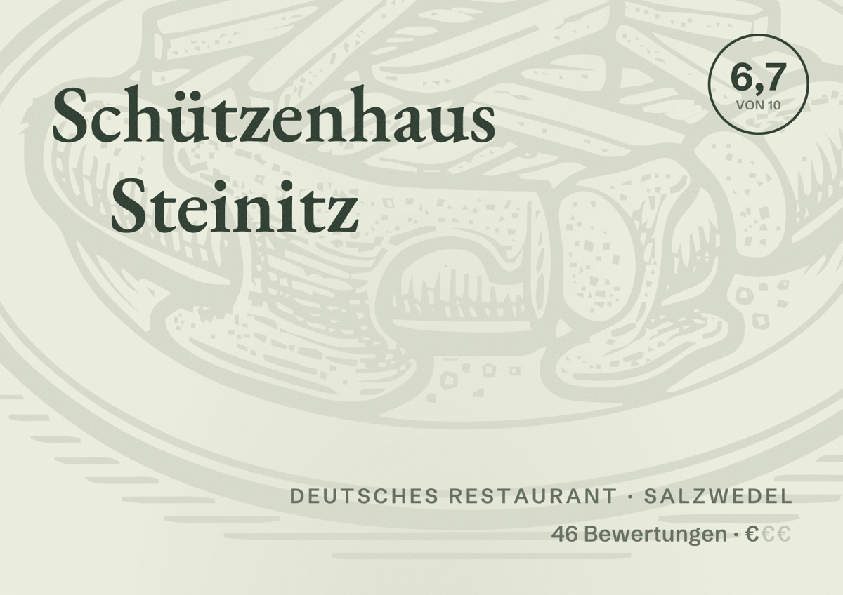 Illustriertes Poster von Schützenhaus Steinitz, Deutsches Restaurant in Salzwedel: Bewertung 6,7 von 10 aus 46 Bewertungen, Preisniveau €