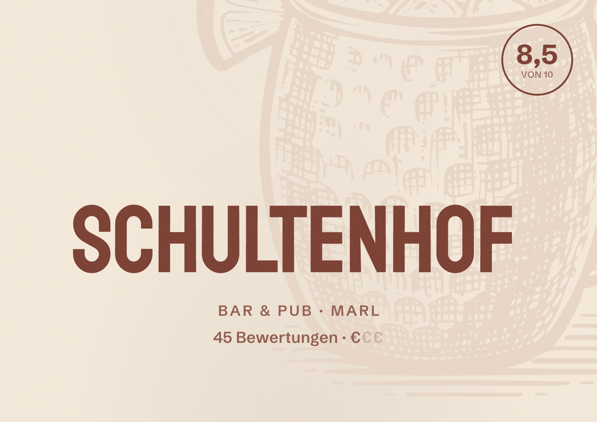 Illustriertes Poster von Schultenhof, Bar & Pub in Marl: Bewertung 8,5 von 10 aus 45 Bewertungen, Preisniveau €