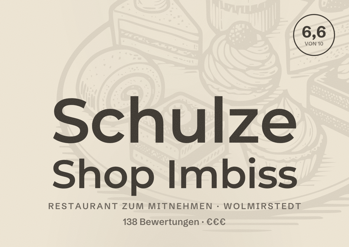 Illustriertes Poster von Schulze Shop Imbiss, Restaurant zum Mitnehmen in Wolmirstedt: Bewertung 6,6 von 10 aus 138 Bewertungen, Preisniveau €€€
