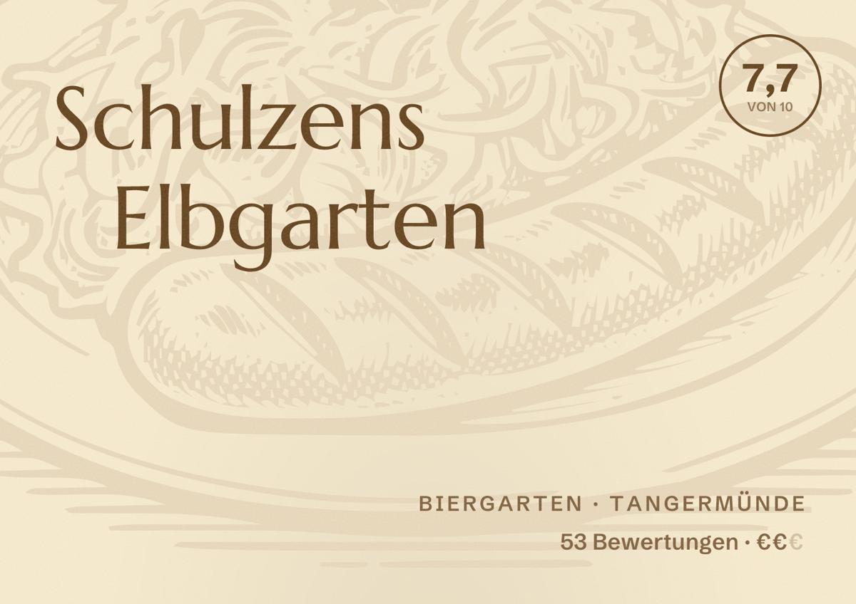 Illustriertes Poster von Schulzens Elbgarten, Biergarten in Tangermünde: Bewertung 7,7 von 10 aus 53 Bewertungen, Preisniveau €€