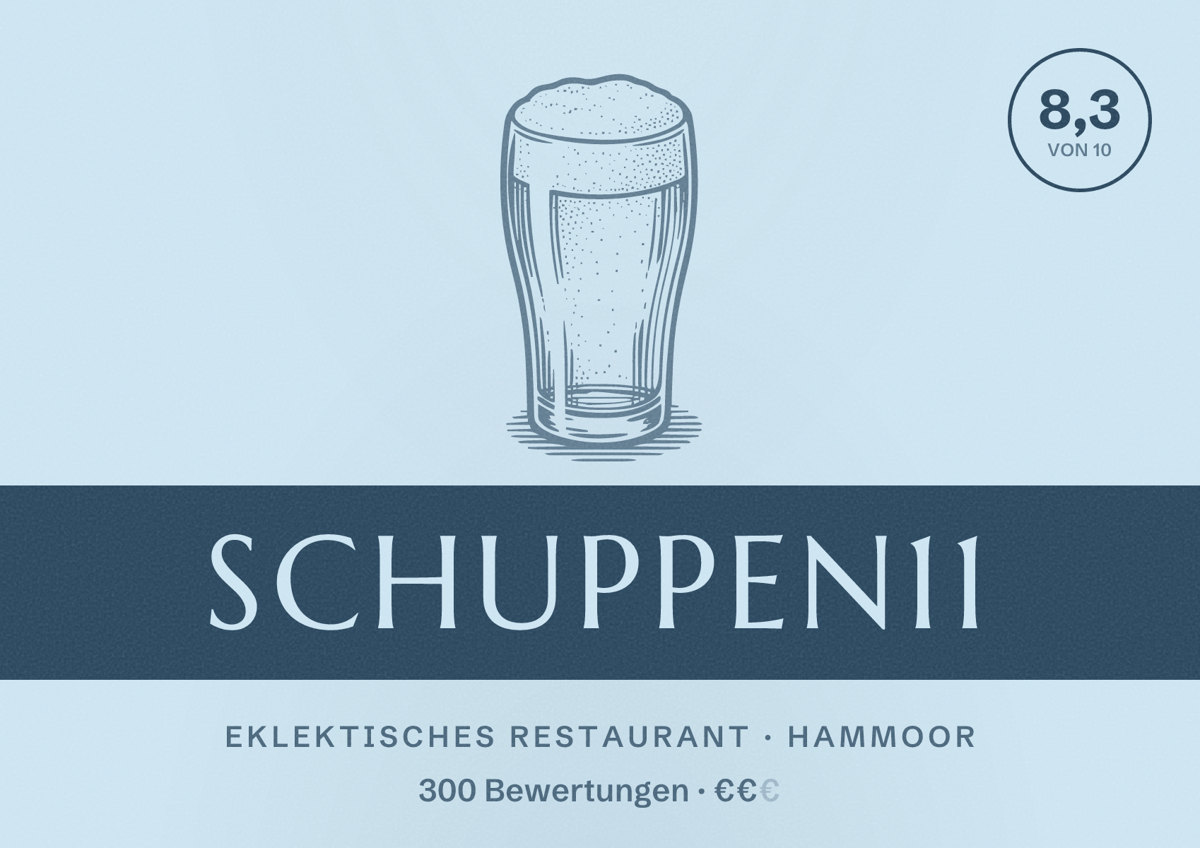 Illustriertes Poster von Schuppen11, Eklektisches Restaurant in Hammoor: Bewertung 8,3 von 10 aus 300 Bewertungen, Preisniveau €€