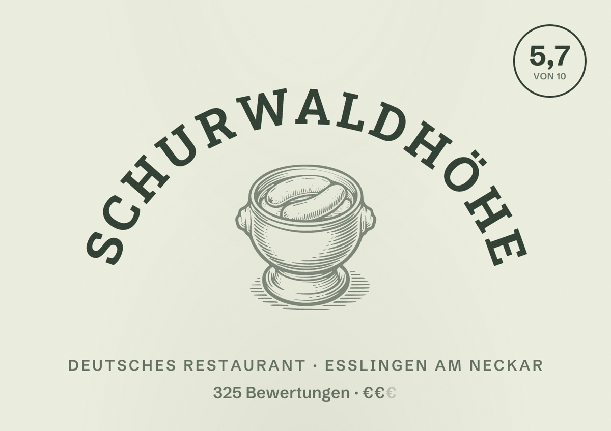 Illustriertes Poster von Schurwaldhöhe, Deutsches Restaurant in Esslingen am Neckar: Bewertung 5,7 von 10 aus 325 Bewertungen, Preisniveau €€