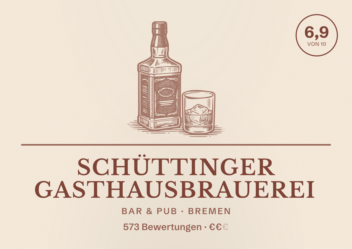 Illustriertes Poster von Schüttinger Gasthausbrauerei, Bar & Pub in Bremen: Bewertung 6,9 von 10 aus 573 Bewertungen, Preisniveau €€
