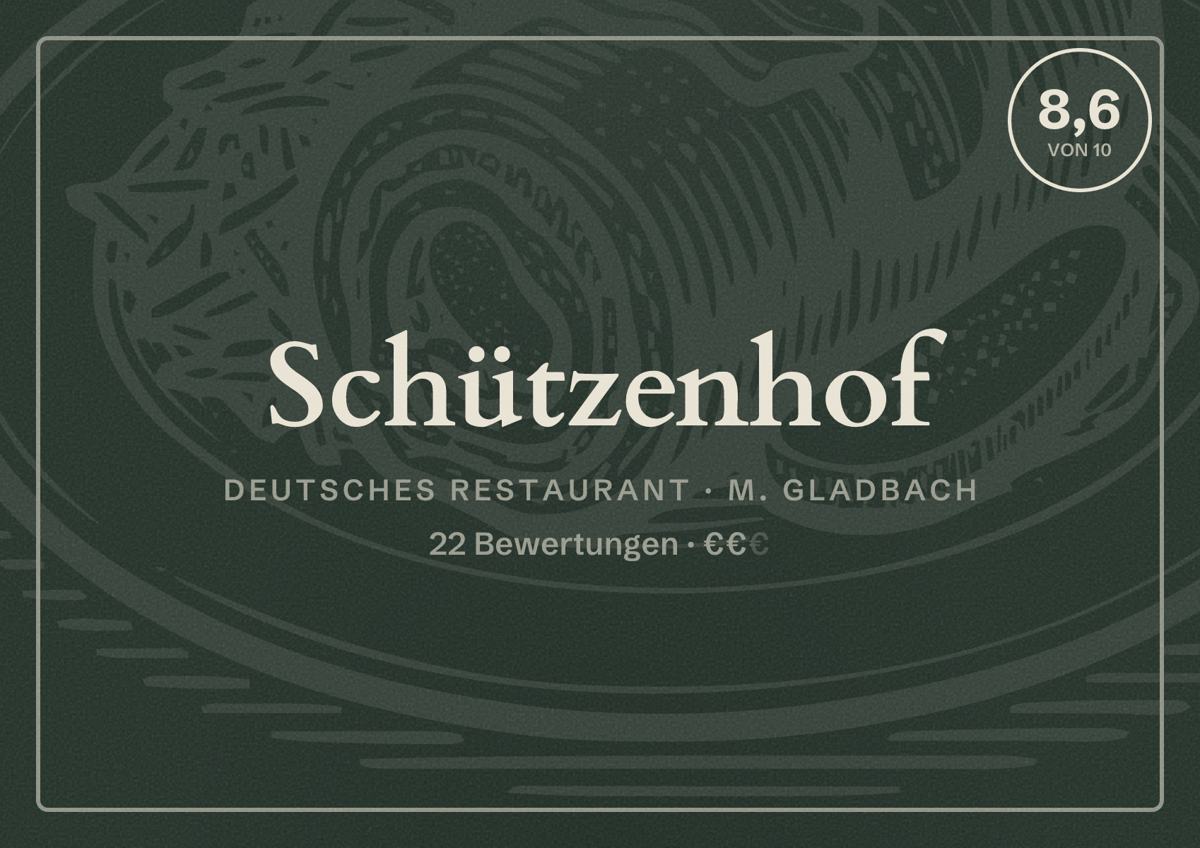 Illustriertes Poster von Schützenhof, Deutsches Restaurant in M. Gladbach: Bewertung 8,6 von 10 aus 22 Bewertungen, Preisniveau €€