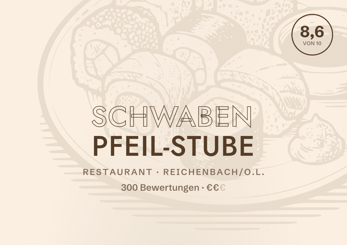 Illustriertes Poster von Schwaben Pfeil-Stube, Restaurant in Reichenbach/O.L.: Bewertung 8,6 von 10 aus 300 Bewertungen, Preisniveau €€
