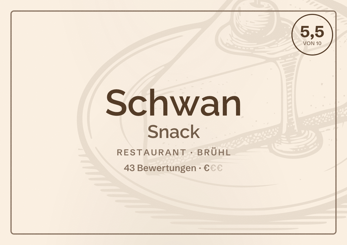 Illustriertes Poster von Schwan Snack, Restaurant in Brühl: Bewertung 5,5 von 10 aus 43 Bewertungen, Preisniveau €