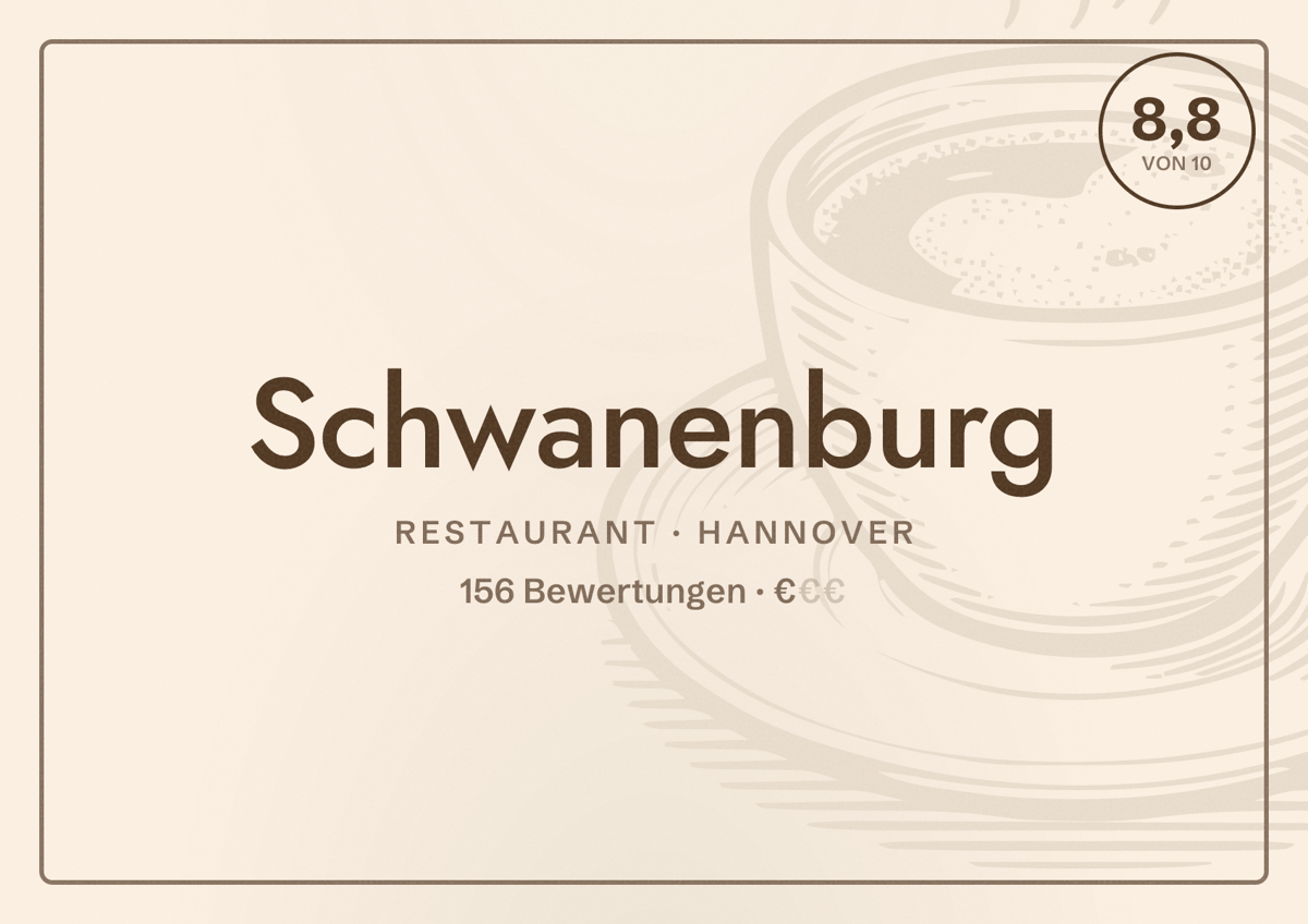 Illustriertes Poster von Schwanenburg, Restaurant in Hannover: Bewertung 8,8 von 10 aus 156 Bewertungen, Preisniveau €