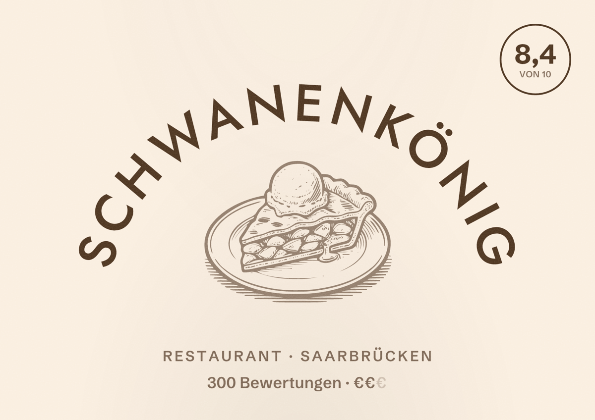 Illustriertes Poster von Schwanenkönig, Restaurant in Saarbrücken: Bewertung 8,4 von 10 aus 300 Bewertungen, Preisniveau €€